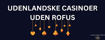 De Bedste Udenlandske Casinoer Uden Dansk Licens